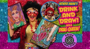 Drink and Draw with a Drag Queen Workshop - World Pride Edition