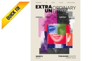 The Extraordinary UnusualTheatre Showcase Everyday Stories For Everyday Humans