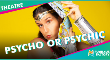 Psycho or Psychic - Funhaus Factory